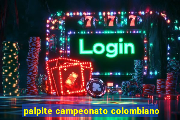 palpite campeonato colombiano